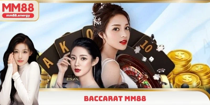 Baccarat MM88