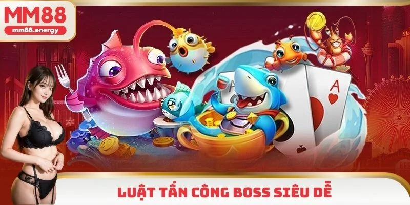 Khám phá luật tấn công boss siêu dễ cho newbie