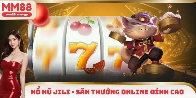 Nổ hũ Jili