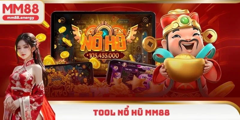 Tool nổ hũ MM88